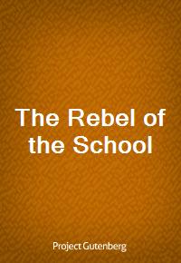 The Rebel of the School (Ŀ̹)