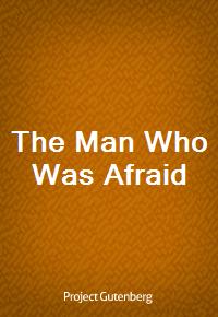 The Man Who Was Afraid (Ŀ̹)