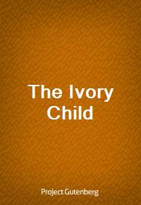 The Ivory Child (Ŀ̹)