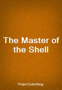 The Master of the Shell (Ŀ̹)