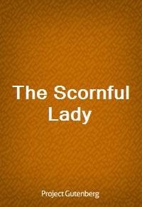 The Scornful Lady (Ŀ̹)