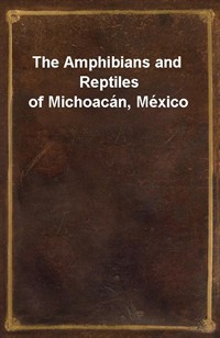 The Amphibians and Reptiles of Michoac (Ŀ̹)