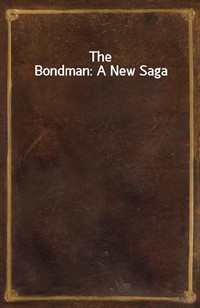 The Bondman: A New Saga (Ŀ̹)