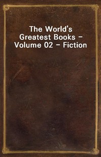 The World's Greatest Books - Volume 02 - Fiction (Ŀ̹)