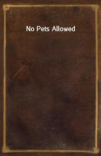 No Pets Allowed (Ŀ̹)