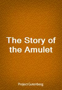 The Story of the Amulet (Ŀ̹)