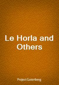 Le Horla and Others (Ŀ̹)