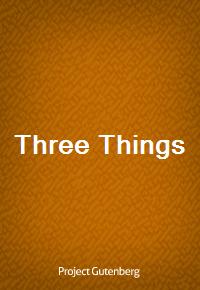 Three Things (Ŀ̹)