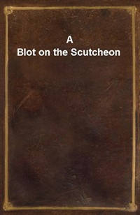 A Blot on the Scutcheon (커버이미지)