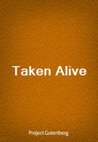 Taken Alive (Ŀ̹)