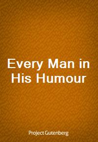 Every Man in His Humour (커버이미지)