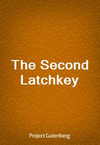 The Second Latchkey (Ŀ̹)