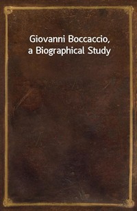 Giovanni Boccaccio, a Biographical Study (커버이미지)