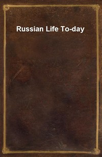 Russian Life To-day (Ŀ̹)