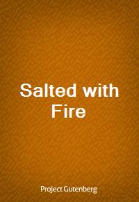 Salted with Fire (Ŀ̹)