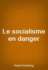 Le socialisme en danger (Ŀ̹)