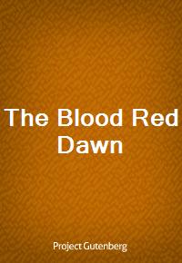 The Blood Red Dawn (Ŀ̹)