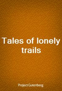 Tales of lonely trails (Ŀ̹)