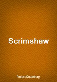 Scrimshaw (Ŀ̹)