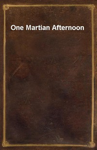 One Martian Afternoon (Ŀ̹)