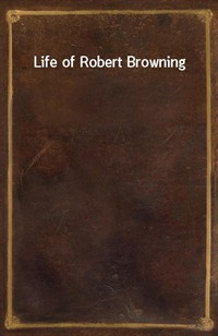 Life of Robert Browning (Ŀ̹)