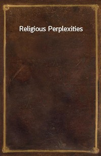 Religious Perplexities (Ŀ̹)