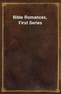 Bible Romances, First Series (커버이미지)