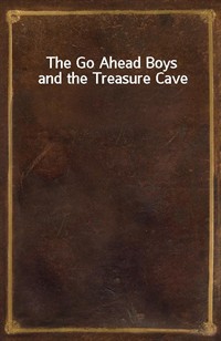 The Go Ahead Boys and the Treasure Cave (Ŀ̹)