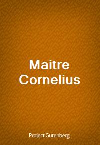 Maitre Cornelius (Ŀ̹)