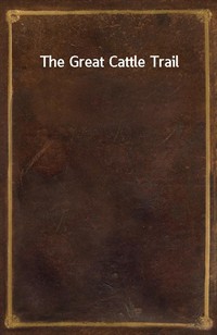 The Great Cattle Trail (Ŀ̹)