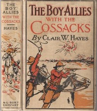 The Boy Allies with the Cossacks; Or, A Wild Dash over the Carpathians (Ŀ̹)