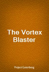 The Vortex Blaster (Ŀ̹)