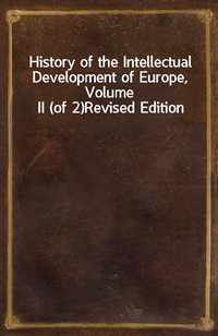 History of the Intellectual Development of Europe, Volume II (of 2)Revised Edition (커버이미지)