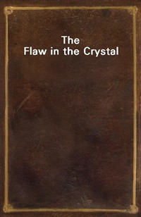 The Flaw in the Crystal (Ŀ̹)