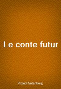 Le conte futur (Ŀ̹)