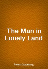 The Man in Lonely Land (Ŀ̹)