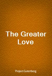 The Greater Love (Ŀ̹)