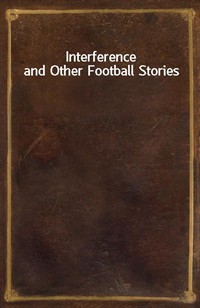 Interference and Other Football Stories (커버이미지)