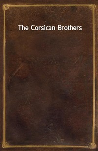 The Corsican Brothers (Ŀ̹)