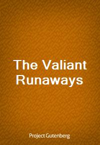 The Valiant Runaways (Ŀ̹)