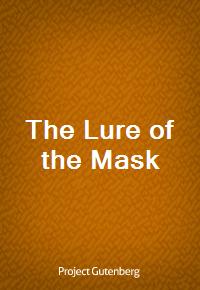 The Lure of the Mask (Ŀ̹)