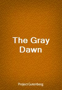 The Gray Dawn (Ŀ̹)