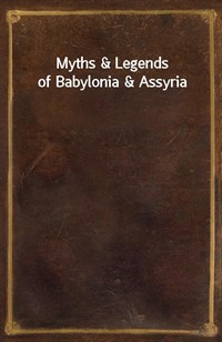 Myths&Legends of Babylonia&Assyria (Ŀ̹)