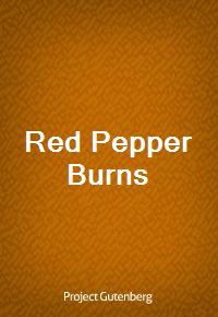 Red Pepper Burns (Ŀ̹)