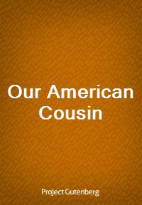 Our American Cousin (Ŀ̹)