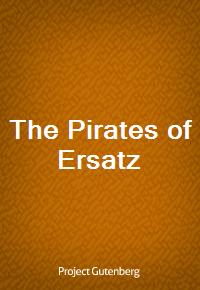 The Pirates of Ersatz (Ŀ̹)