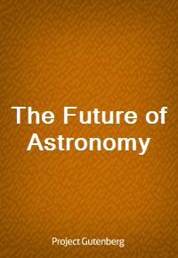 The Future of Astronomy (Ŀ̹)