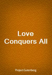 Love Conquers All (Ŀ̹)