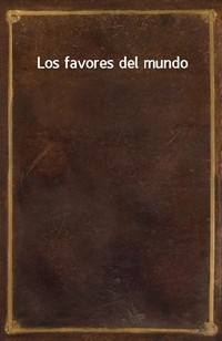 Los favores del mundo (Ŀ̹)