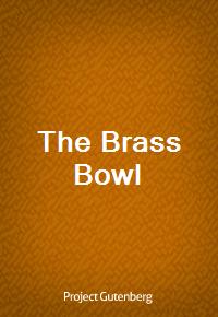 The Brass Bowl (Ŀ̹)